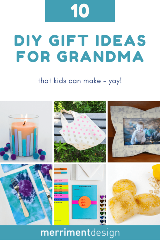 10 DIY Gift Ideas for Grandma That Kids Can Make - Merriment Design